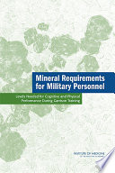 Mineral requirements for military personnel levels needed for cognitive and physical performance during garrison training /