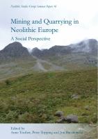 Mining and quarrying in neolithic Europe a social perspective /