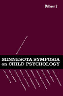 Minnesota Symposia on Child Psychology : [papers of the annual symposia, 1966-1977, i.e. 1976]. Vol. 2.