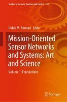 Mission-Oriented Sensor Networks and Systems: Art and Science Volume 1: Foundations /