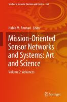 Mission-Oriented Sensor Networks and Systems: Art and Science Volume 2: Advances /