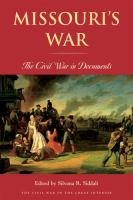 Missouri's war : the Civil War in documents /