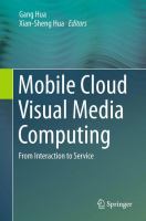 Mobile Cloud Visual Media Computing From Interaction to Service /