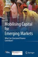 Mobilising Capital for Emerging Markets What Can Structured Finance Contribute? /