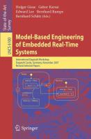 Model-Based Engineering of Embedded Real-Time Systems International Dagstuhl Workshop, Dagstuhl Castle, Germany, November 4-9, 2007. Revised Selected Papers /