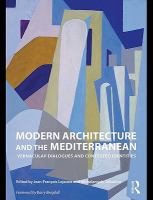 Modern architecture and the Mediterranean vernacular dialogues and contested identities /