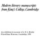 Modern literary manuscripts from King's College, Cambridge : [catalogue of] an exhibition in memory of A. N. L. Munby, [held at] Fitzwilliam Museum, Cambridge /