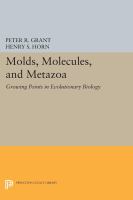 Molds, molecules, and metazoa : growing points in evolutionary biology /