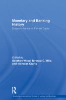 Monetary and banking history essays in honour of Forrest Capie /