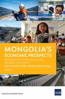 Mongolia's economic prospects resource-rich and landlocked between two giants /
