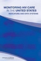 Monitoring HIV care in the United States indicators and data systems /