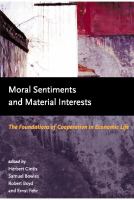 Moral sentiments and material interests the foundations of cooperation in economic life /