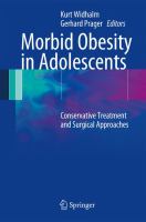 Morbid obesity in adolescents conservative treatment and surgical approaches /