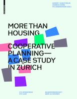 More than housing cooperative planning - a case study in Zürich /