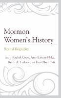 Mormon women's history beyond biography /