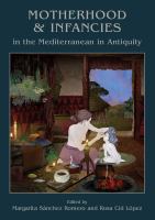 Motherhood and infancies in the Mediterranean in antiquity /