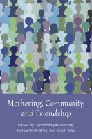 Mothering, community, and friendship /