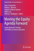 Moving the equity agenda forward equity research, practice, and policy in science education /