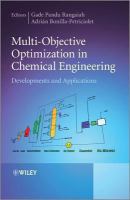 Multi-objective optimization in chemical engineering developments and applications /