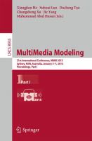 MultiMedia Modeling 21st International Conference, MMM 2015, Sydney, Australia, January 5-7, 2015, Proceedings, Part I /
