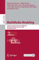 MultiMedia Modeling 28th International Conference, MMM 2022, Phu Quoc, Vietnam, June 6–10, 2022, Proceedings, Part II /