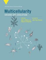 Multicellularity origins and evolution /