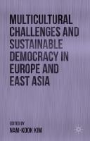 Multicultural challenges and sustainable democracy in Europe and East Asia