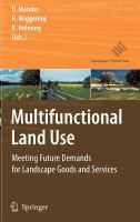 Multifunctional land use meeting future demands for landscape goods and services /