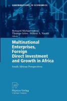 Multinational enterprises, foreign direct investment and growth in Africa South African perspectives /
