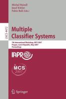 Multiple Classifier Systems 7th International Workshop, MCS 2007, Prague, Czech Republic, May 23-25, 2007, Proceedings /