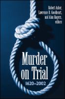 Murder on trial : 1620-2002 /