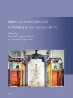 Museum archetypes and collecting in the ancient world