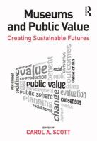 Museums and public value creating sustainable futures /