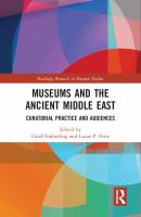 Museums and the ancient Middle East curatorial practice and audiences /