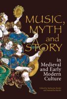 Music, myth and story in medieval and early modern culture