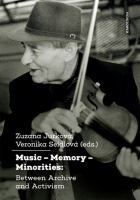Music -- memory -- minorities : between archive and activism /