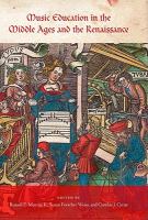 Music education in the Middle Ages and the Renaissance /