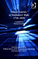 Music entries at Stationers' Hall, 1710-1818 from lists prepared for William Hawes, D.W. Krummel, and Alan Tyson and from other sources /