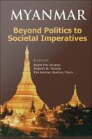 Myanmar : beyond politics to societal imperatives /
