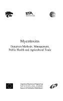 Mycotoxins detection methods, management, public health, and agricultural trade /