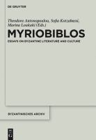 Myriobiblos essays on Byzantine literature and culture /
