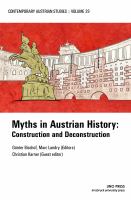 Myths in Austrian history : construction and deconstruction /