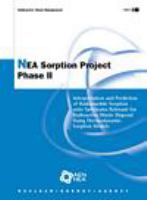 NEA Sorption Project phase II interpretation and prediction of radionuclide sorption onto substrates relevant for radioactive waste disposal using thermodynamic sorption models : a report produced for the Management Board of the NEA Sorption Project /