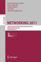 NETWORKING 2011 10th International IFIP TC 6 Networking Conference, Valencia, Spain, May 9-13, 2011, Proceedings, Part I /