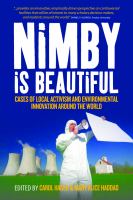 NIMBY is beautiful cases of local activism and environmental innovation around the world /