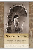 Nación Ǵenízara : ethnogenesis, place, and identity in New Mexico /