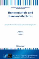 Nanomaterials and Nanoarchitectures A Complex Review of Current Hot Topics and their Applications /