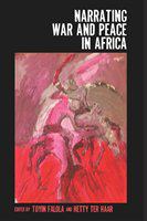 Narrating war and peace in Africa /