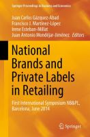 National Brands and Private Labels in Retailing First International Symposium NB&PL, Barcelona, June 2014 /