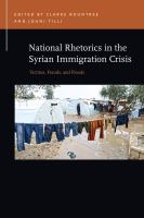 National rhetorics in the Syrian immigration crisis : victims, frauds, and floods /